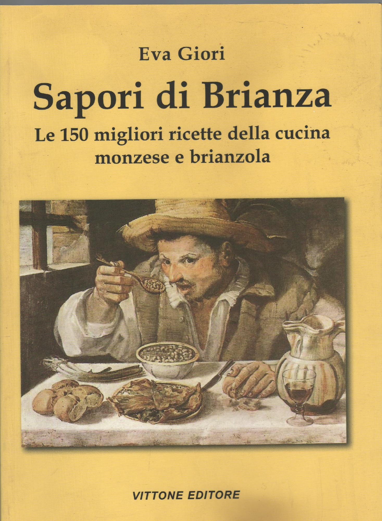 Sapori di Brianza : le 150 migliori ricette della cucina …