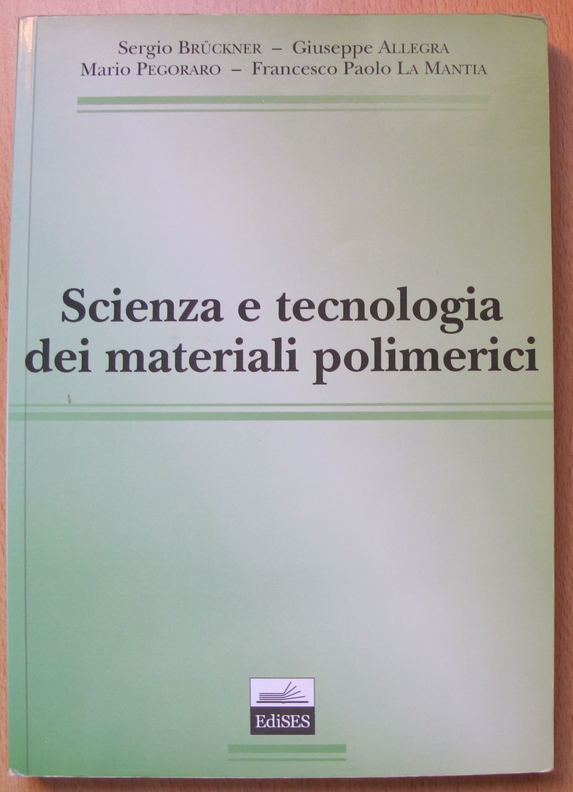 Scienza e tecnologia dei materiali polimerici
