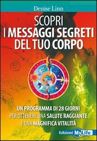 Scopri i messaggi segreti del tuo corpo. Un programma di …