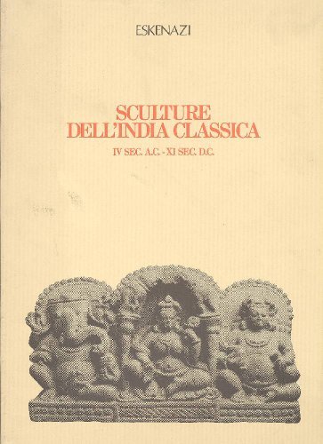 Sculture dell'India classica IV Sec. a.C. - XI Sec. d.C