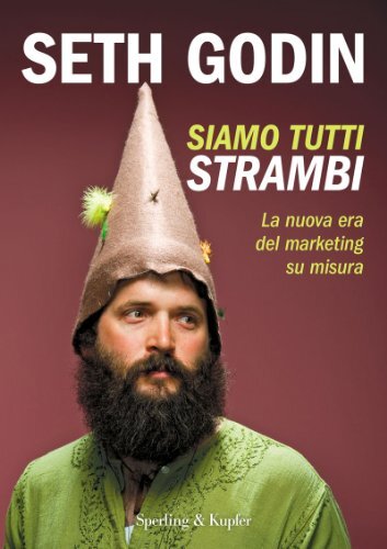 Siamo tutti strambi: La nuova era del marketing su misura …