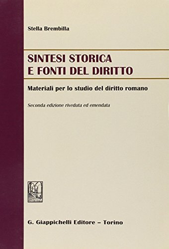 Sintesi storica e fonti del diritto. Materiali per lo studio …