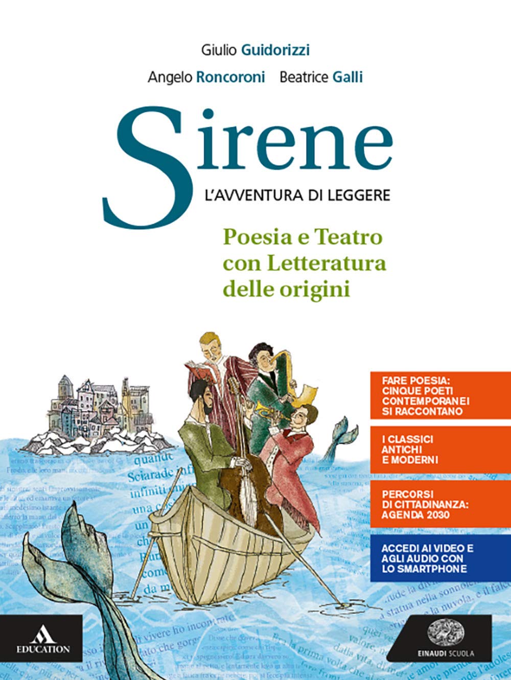 Sirene. Poesia, teatro, la letteratura delle origini. Per le Scuole …