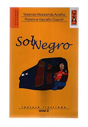 Sol negro. Con CD Audio [Lingua spagnola]