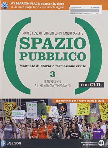 Spazio pubblico. Manuale di storia e formazione civile. Dal Medioevo …