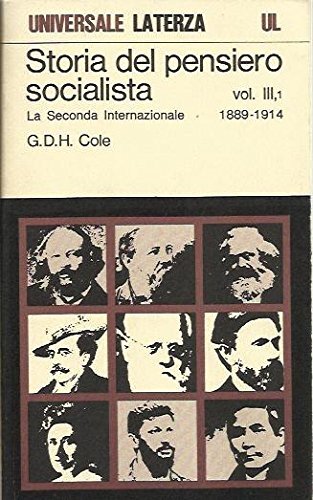 Storia del pensiero socialista 1889-1914. La seconda Internazionale vol.III tomo …