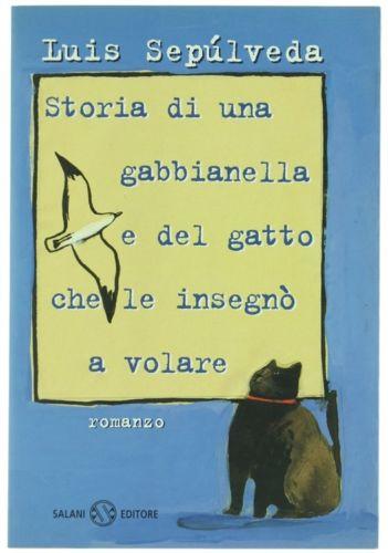 Storia di una gabbianella e del gatto che le insegnò …