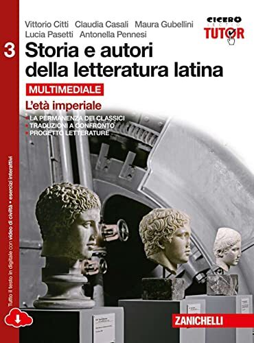 Storia e autori della letteratura latina. Per le Scuole superiori. …