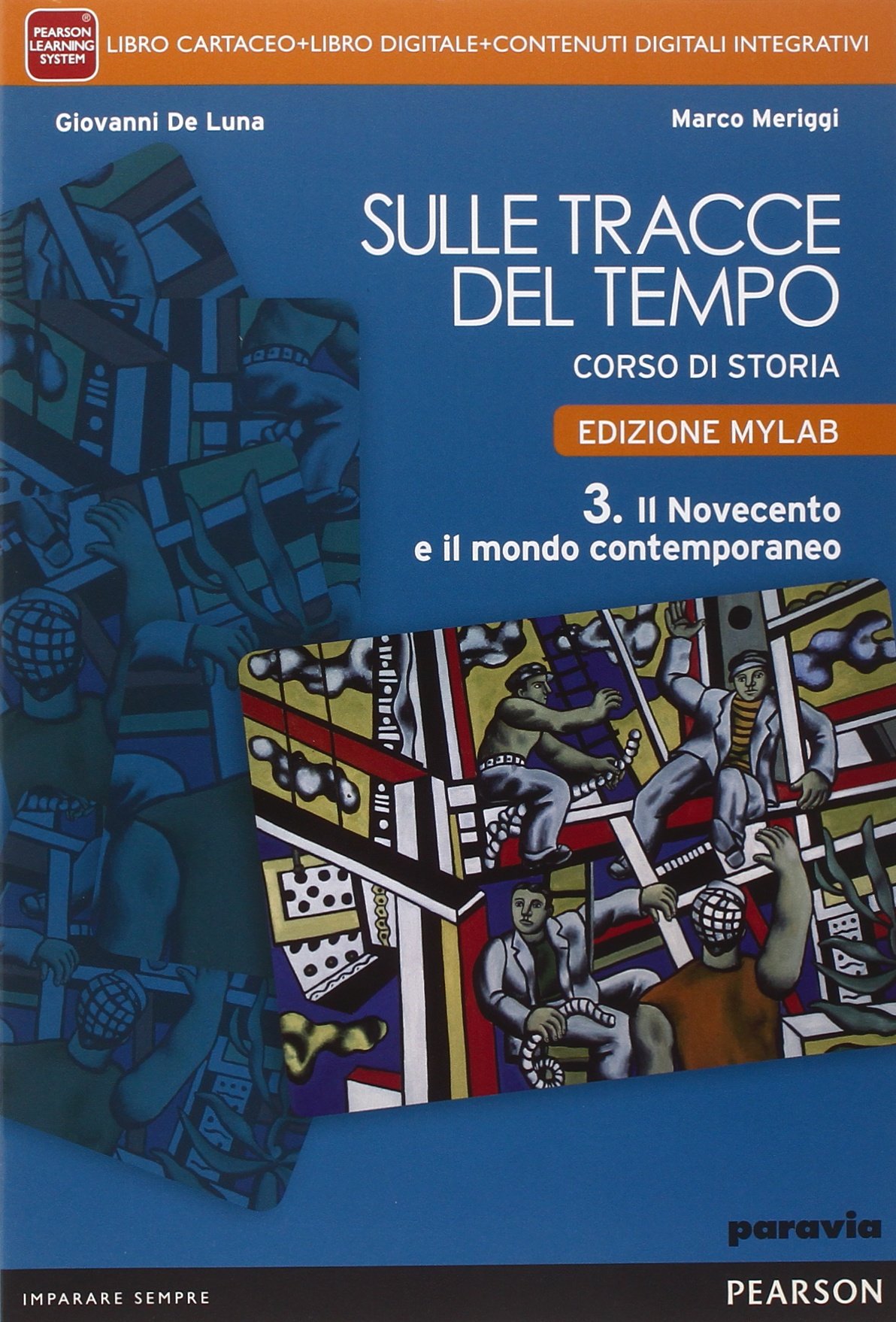 Sulle tracce del tempo. Ediz. mylab. Per le Scuole superiori. …