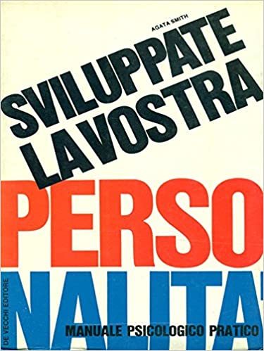 Sviluppate la vostra personalità