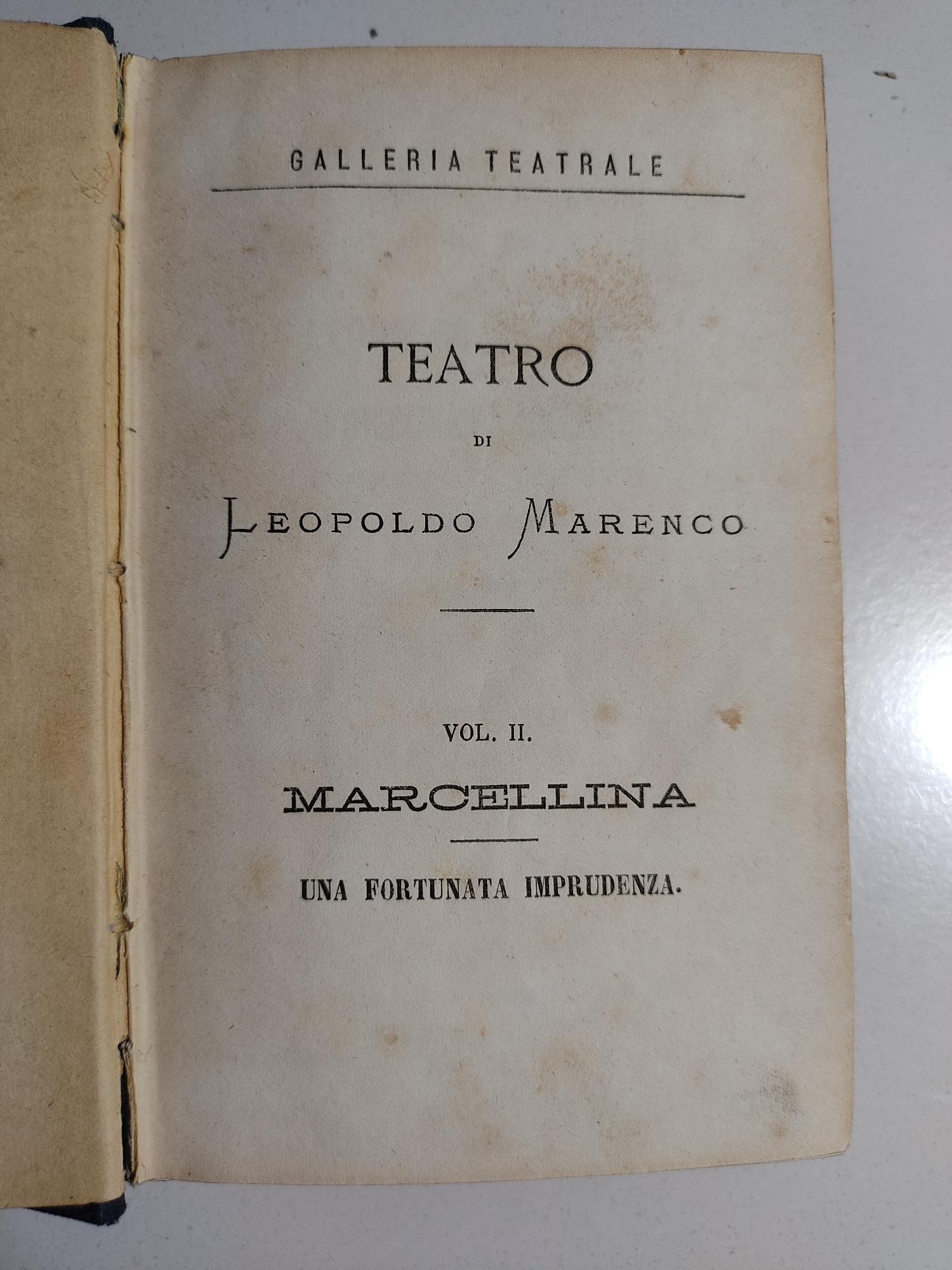 Teatro di Leopoldo Marenco, Vol. II - Marcellina: Una fortunata …