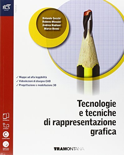 Tecnologie e tecniche di rappresentazione grafica. Eserciziario- Extrakit-Openbook. Per le …