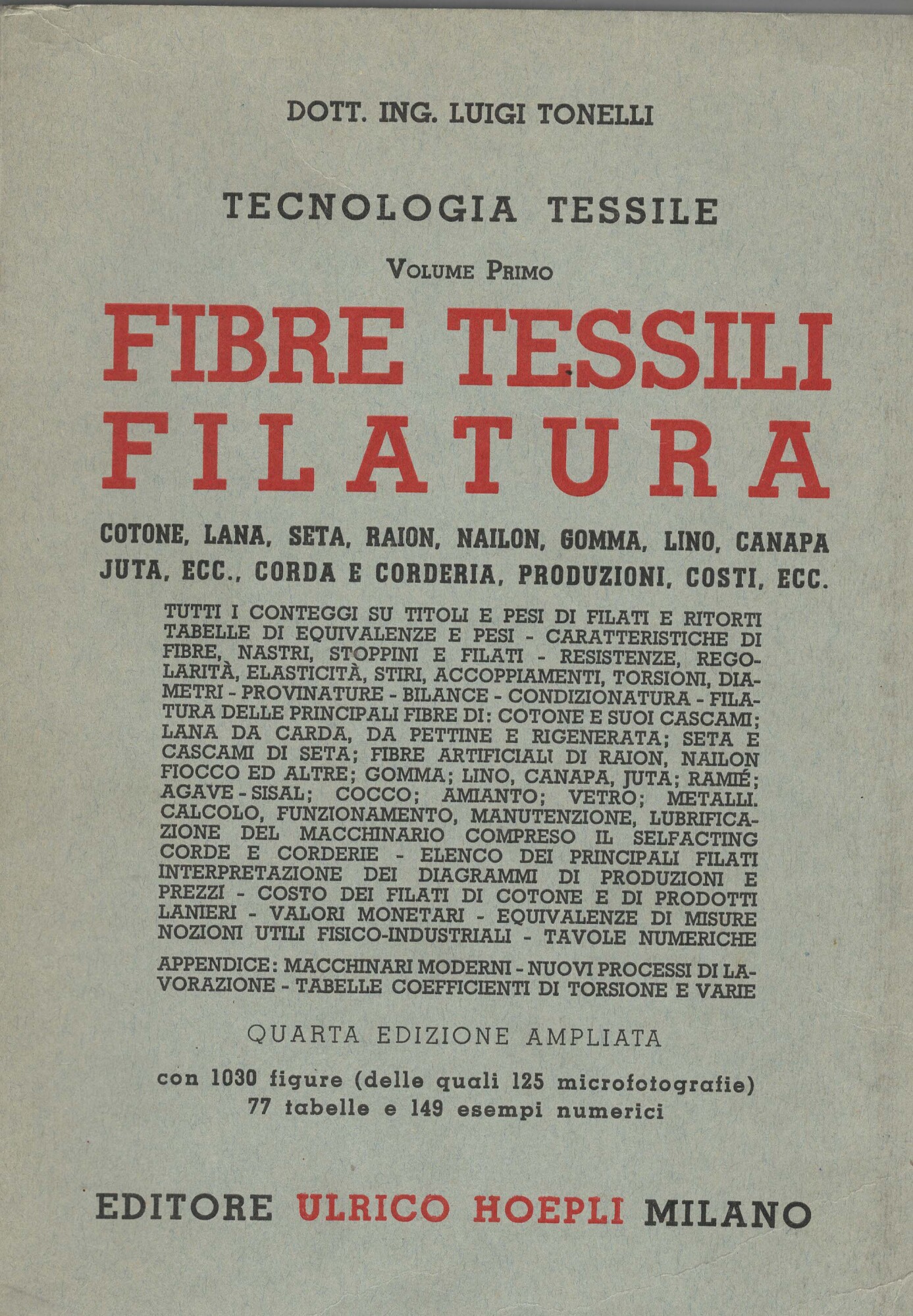Tecnologie Tessili. Volume Primo : Fibre Tessili - Filatura.
