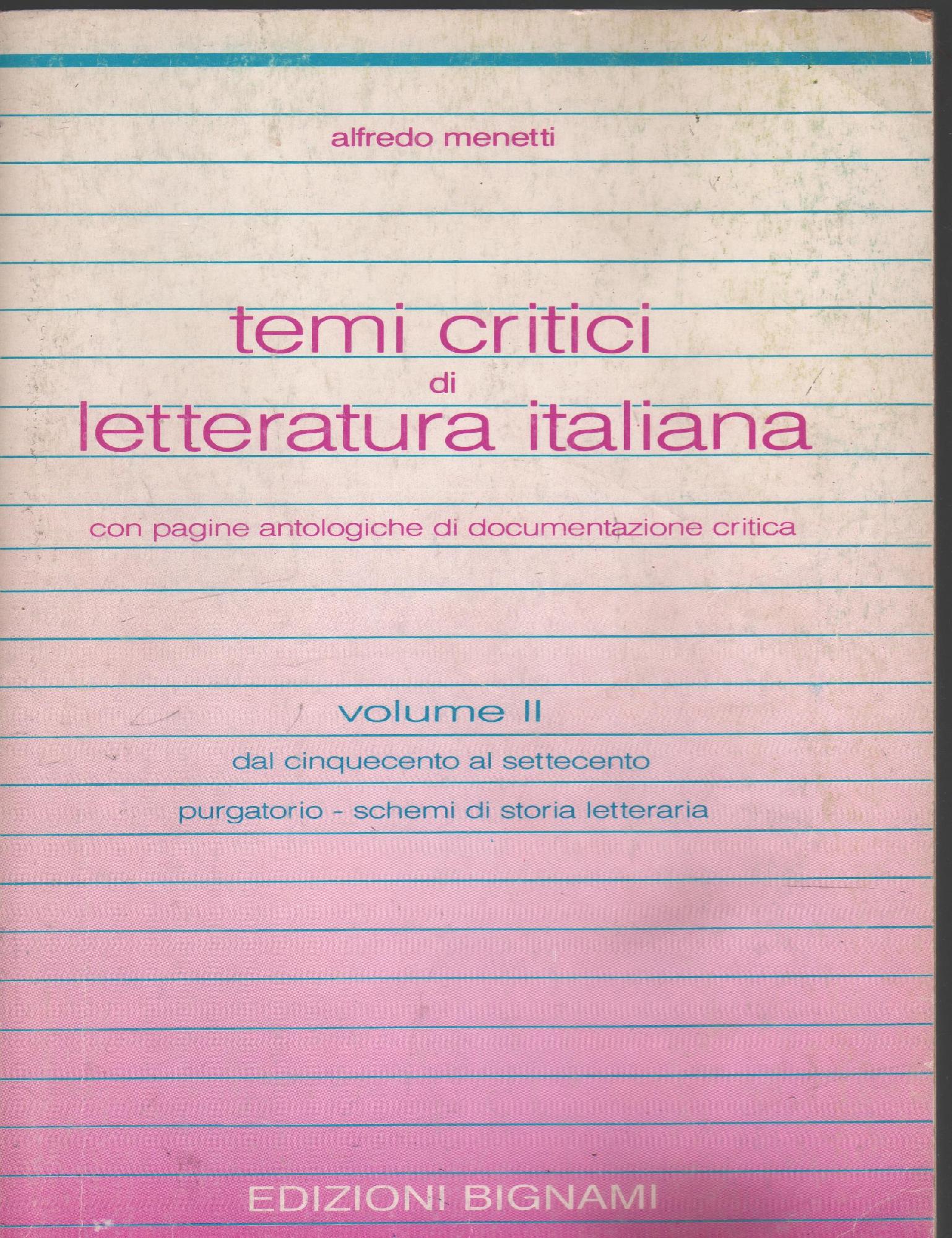 TEMI CRITICI DI LETTERATURA ITALIANA VOL II DAL 500 AL …