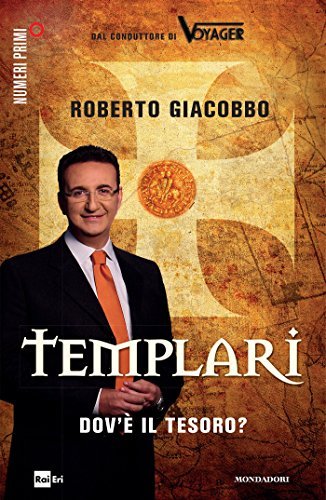 Templari. Dov'è il tesoro?