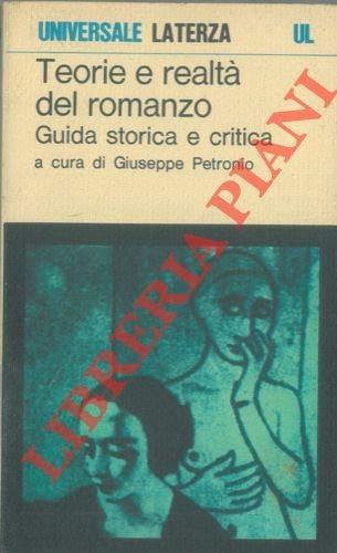 Teorie e realtà del romanzo. Guida storica e critica.