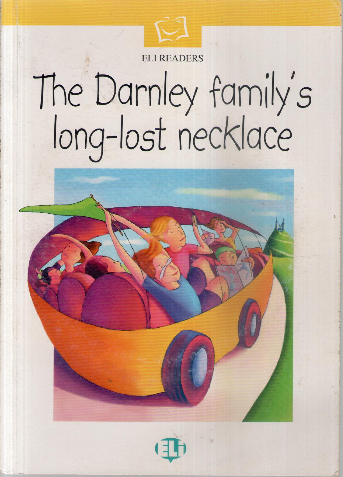 The Darnley Family's Long-Lost Necklace. Con audiocassetta (Serie bianca. Le …