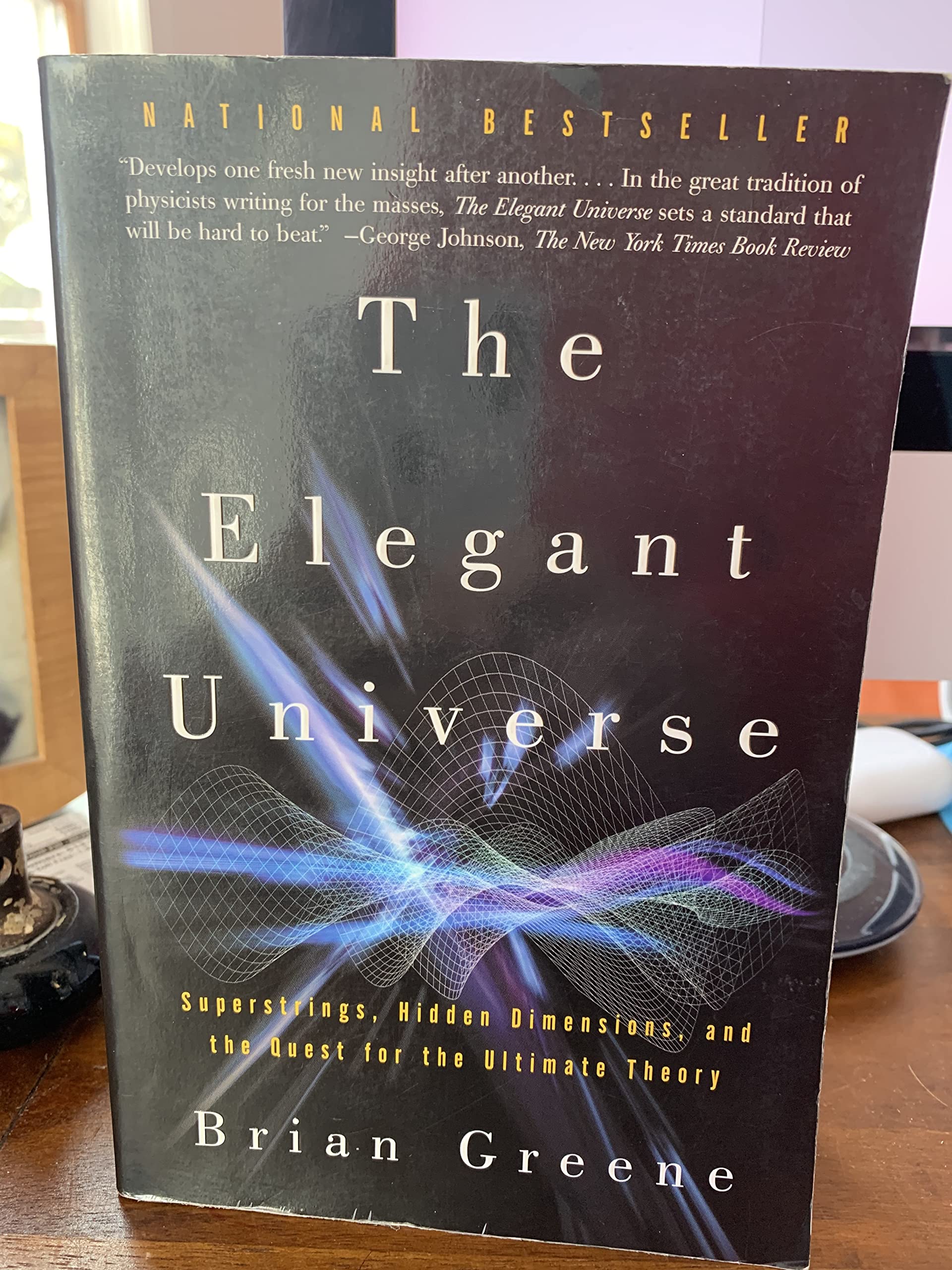 The Elegant Universe: Superstrings, Hidden Dimensions, and the Quest for …