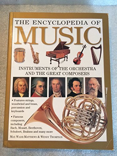 The Encyclopedia of Music: Instruments of the Orchestra and the …