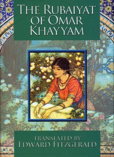 The Rubaiyat of Omar Khayyam