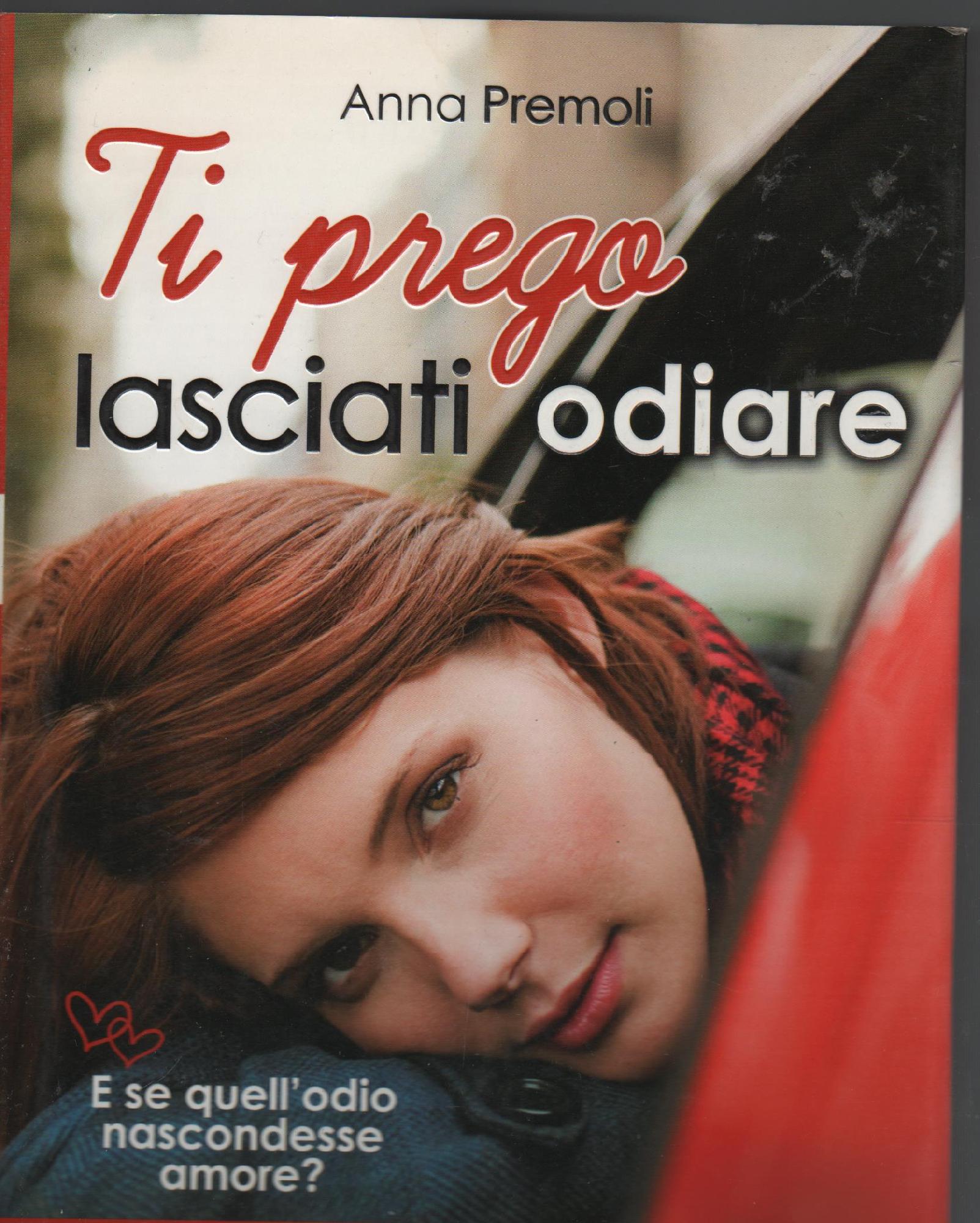 Ti prego lasciati odiare