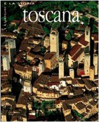 Toscana. Ediz. illustrata