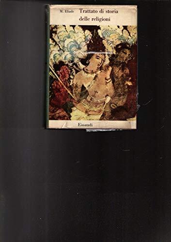 Trattato di storia delle religioni - Mircea Eliade - Prima …