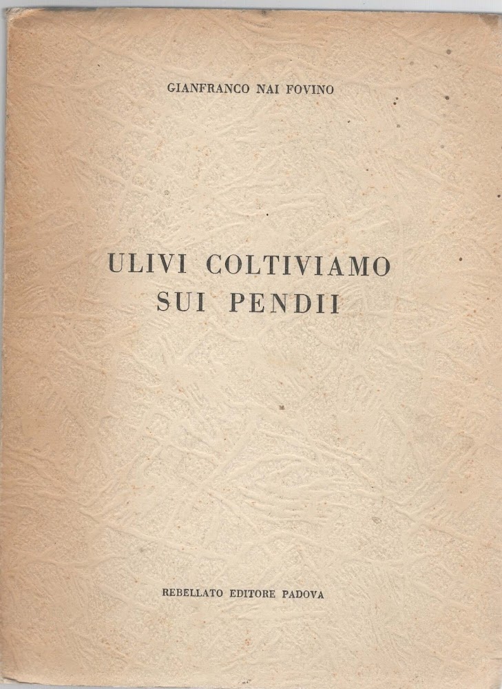 ULIVI COLTIVIAMO SUI PENDII PADOVA REBELLATO EDITORE