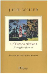 Un'Europa cristiana. Un saggio esplorativo