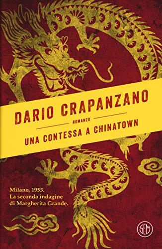 Una contessa a Chinatown. Milano, 1953. La seconda indagine di …