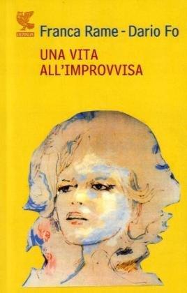 Una vita all'«improvvisa»