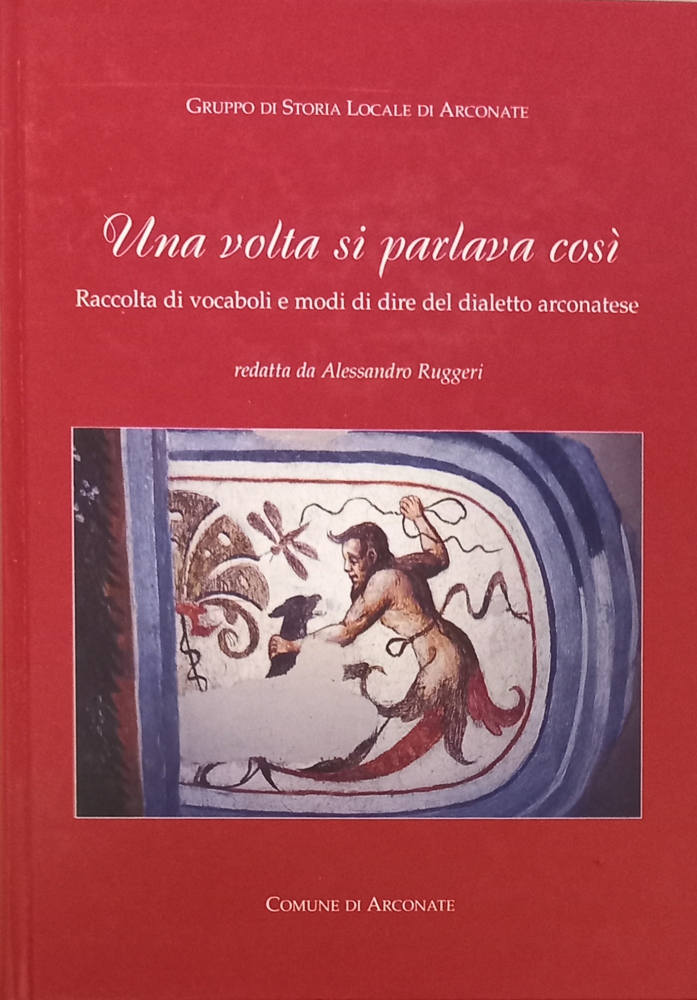 Una volta si parlava così - Raccolta di vocaboli e …