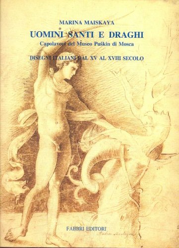 Uomini santi e draghi. Hommes Saints et Dragons. Men Saints …