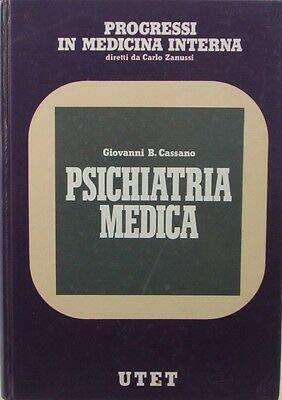 PSICHIATRIA MEDICA DI GIOVANNI B. CASSANO DEL 1990