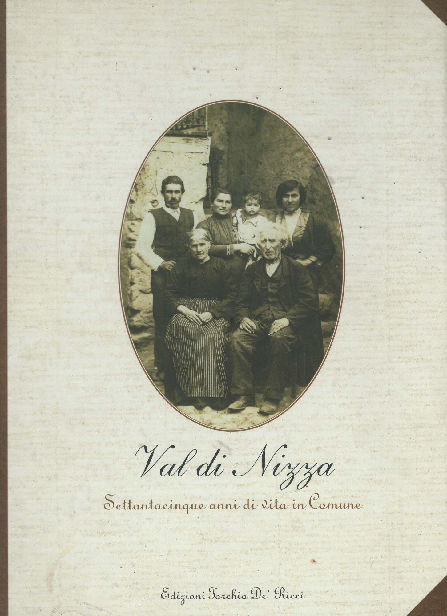 Val di Nizza. Settantacinque anni di vita in Comune