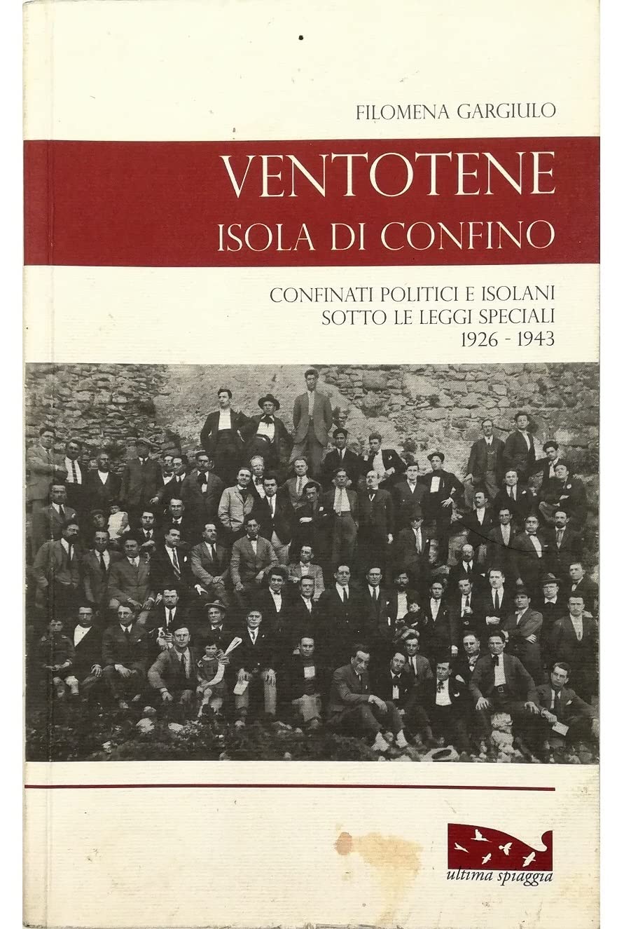 Ventotene, isola di confino. Confinati politici e isolani sotto le …