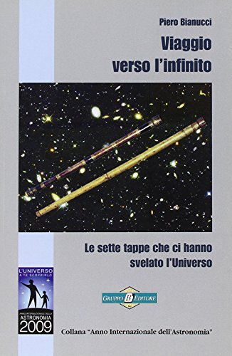 Viaggio verso l'infinito. Le sette tappe che ci hanno svelato …