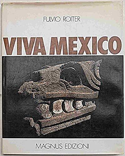 VIVA MEXICO
