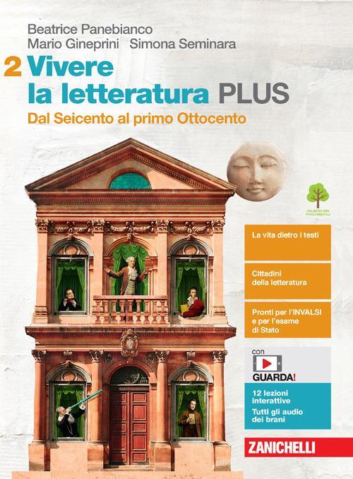 Vivere la letteratura Plus. Per le Scuole superiori. Con e-book. …