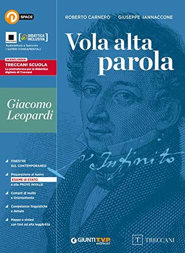 Vola alta parola. Leopardi. Per le Scuole superiori. Con e-book. …