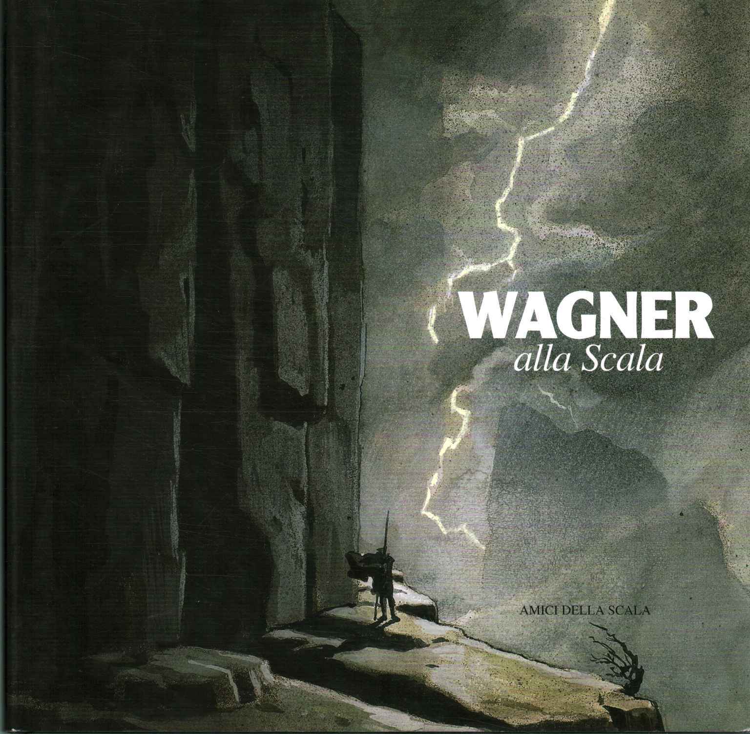 WAGNER ALLA SCALA