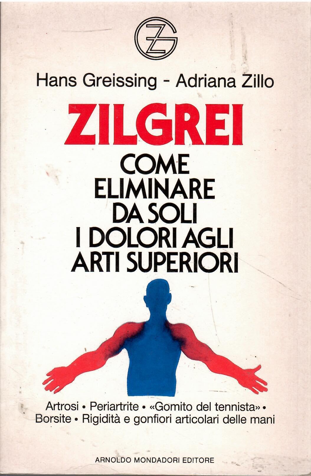 Zilgrei. Come eliminare da soli i dolori agli arti superiori
