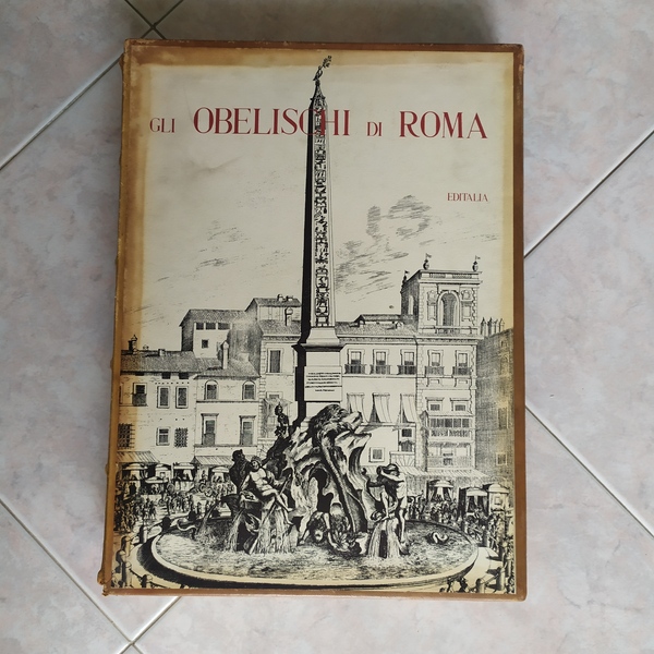 Gli obelischi di Roma e le loro epigrafi