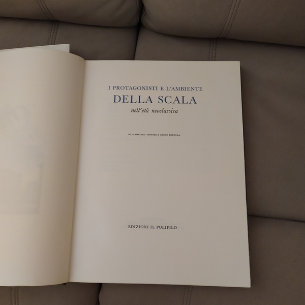 I protagonisti e l'ambiente della Scala nell'età neoclassica