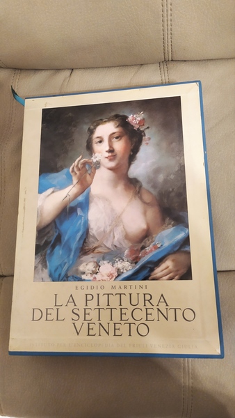 La pittura del Settecento veneto