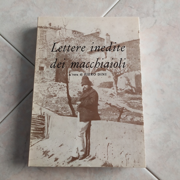 Lettere inedite dei macchiaioli