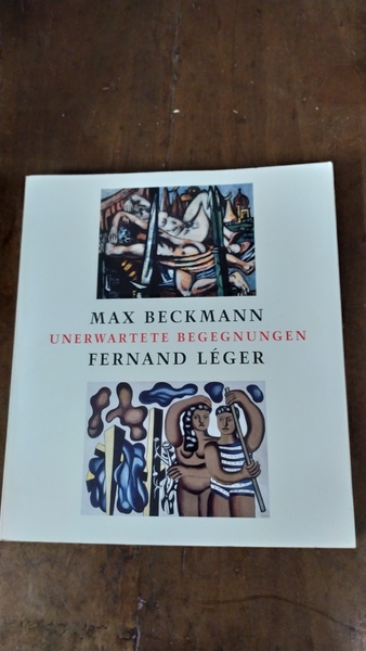 Max Beckmann - Fernand Lèger