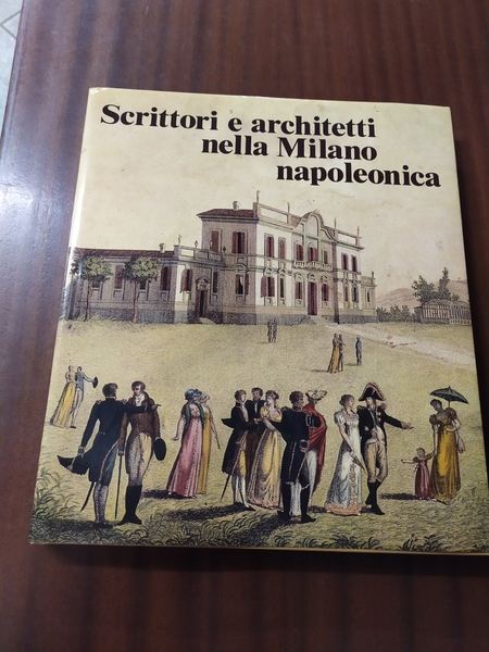 Scrittori e architetti nella Milano napoleonica