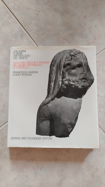 Sculture greche e romane del Museo Provinciale di Torcello