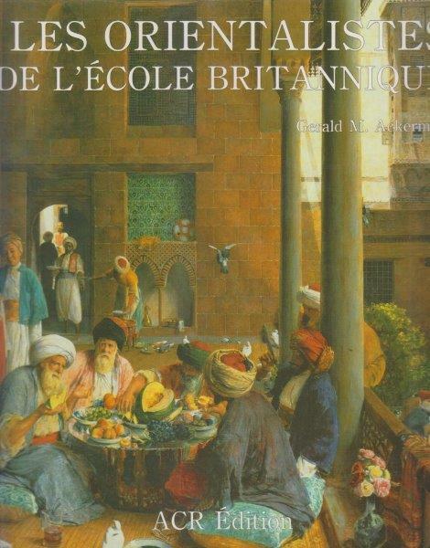 Les Orientalistes de l'école britannique